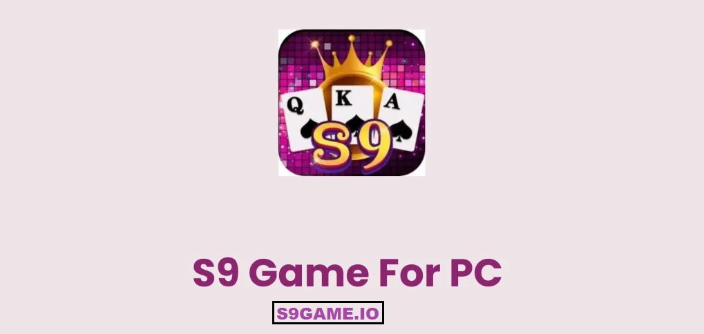 S9 Game For PC